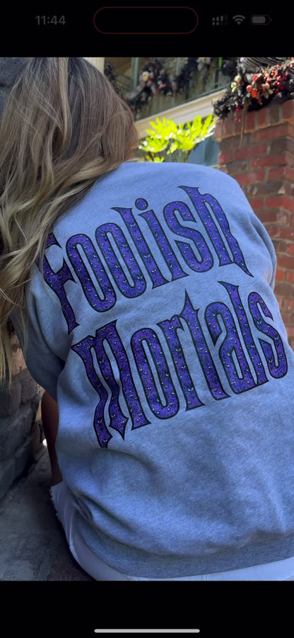 Foolish Mortals Oversized Sweatshirt – Haunted Mansion-Inspired